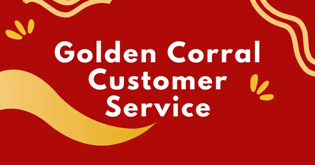 Golden Corral Customer Service