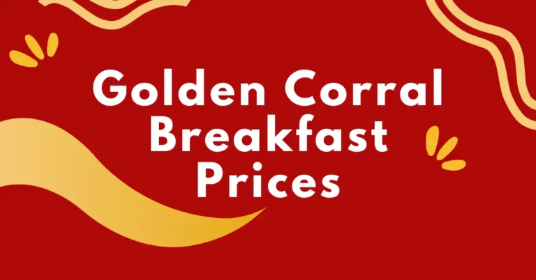 Golden Corral Breakfast Prices