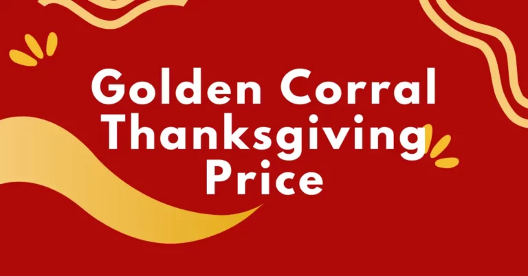 Golden Corral Thanksgiving Price